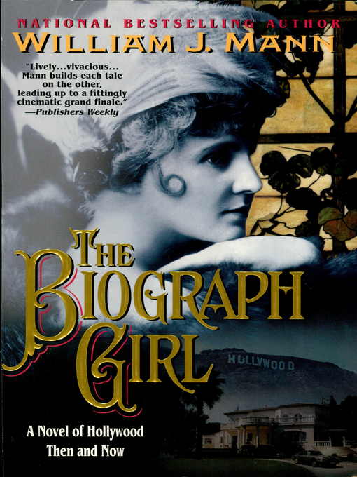 Title details for The Biograph Girl by William J. Mann - Available